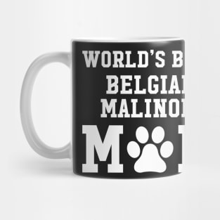 World’s Best Belgian Malinois Mom Mug